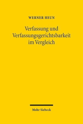 Verfassung und Verfassungsgerichtsbarkeit im Vergleich