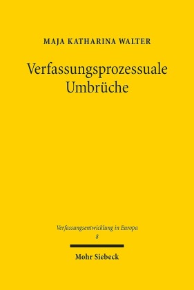 Verfassungsprozessuale Umbrüche