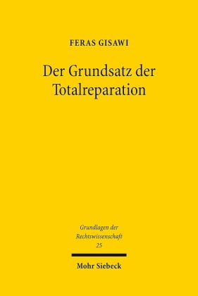 Der Grundsatz der Totalreparation