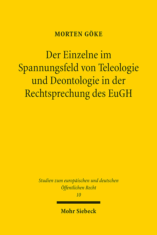 Der Einzelne im Spannungsfeld von Teleologie und Deontologie in der Rechtsprechung des EuGH main product photo