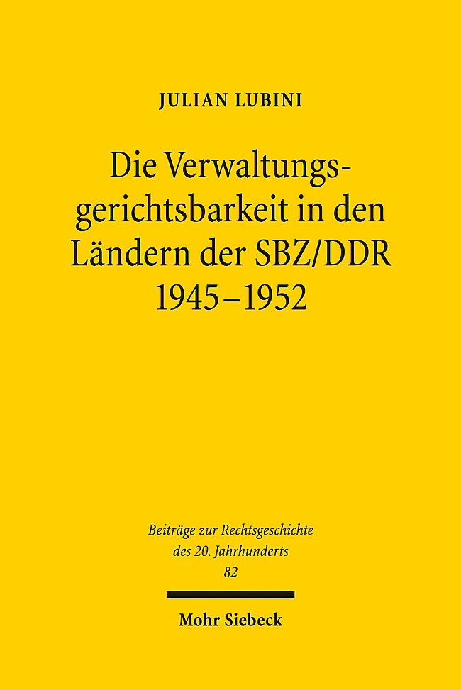 Die Verwaltungsgerichtsbarkeit in den Ländern der SBZ/DDR 1945-1952 main product photo