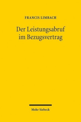 Der Leistungsabruf im Bezugsvertrag
