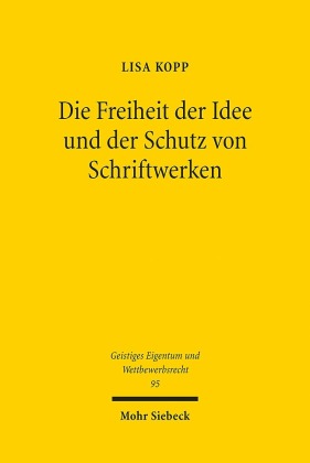 Die Freiheit der Idee und der Schutz von Schriftwerken