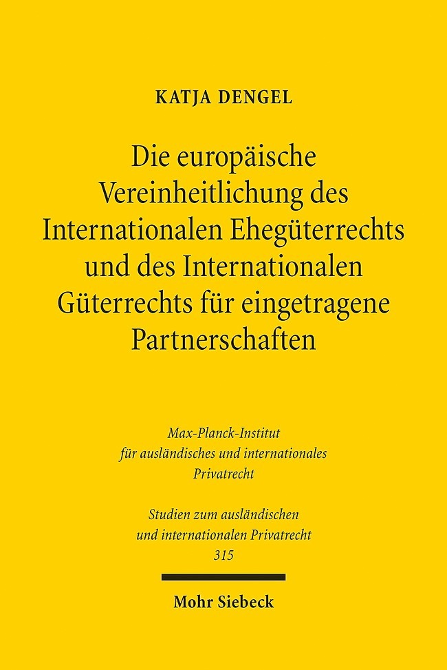 Die europäische Vereinheitlichung des Internationalen Ehegüterrechts und des Internationalen Güterrechts für eingetragene Partnerschaften main product photo