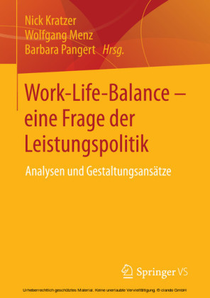 Work-Life-Balance - eine Frage der Leistungspolitik