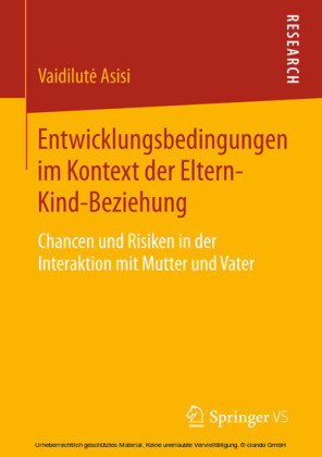 Entwicklungsbedingungen im Kontext der Eltern-Kind-Beziehung