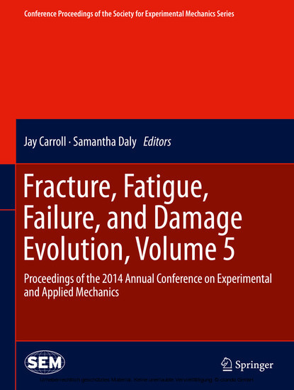 Fracture, Fatigue, Failure, and Damage Evolution, Volume 5 main product photo