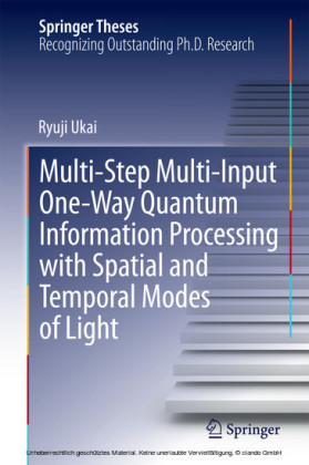Multi-Step Multi-Input One-Way Quantum Information Processing with Spatial and Temporal Modes of Light