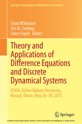 Theory and Applications of Difference Equations and Discrete Dynamical Systems