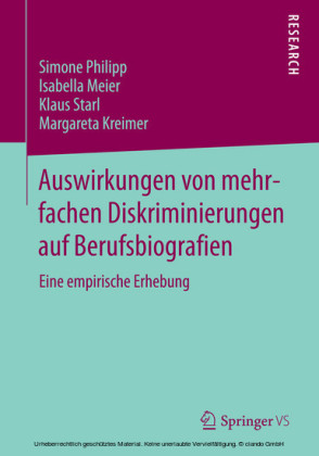 Auswirkungen von mehrfachen Diskriminierungen auf Berufsbiografien
