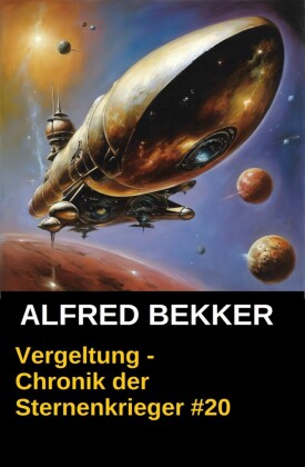 Chronik der Sternenkrieger 20 - Vergeltung (Science Fiction Abenteuer)