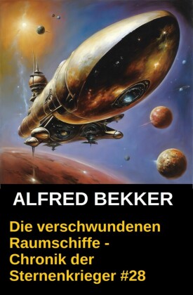 Chronik der Sternenkrieger 28: Die verschwundenen Raumschiffe