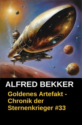 Chronik der Sternenkrieger 33: Goldenes Artefakt