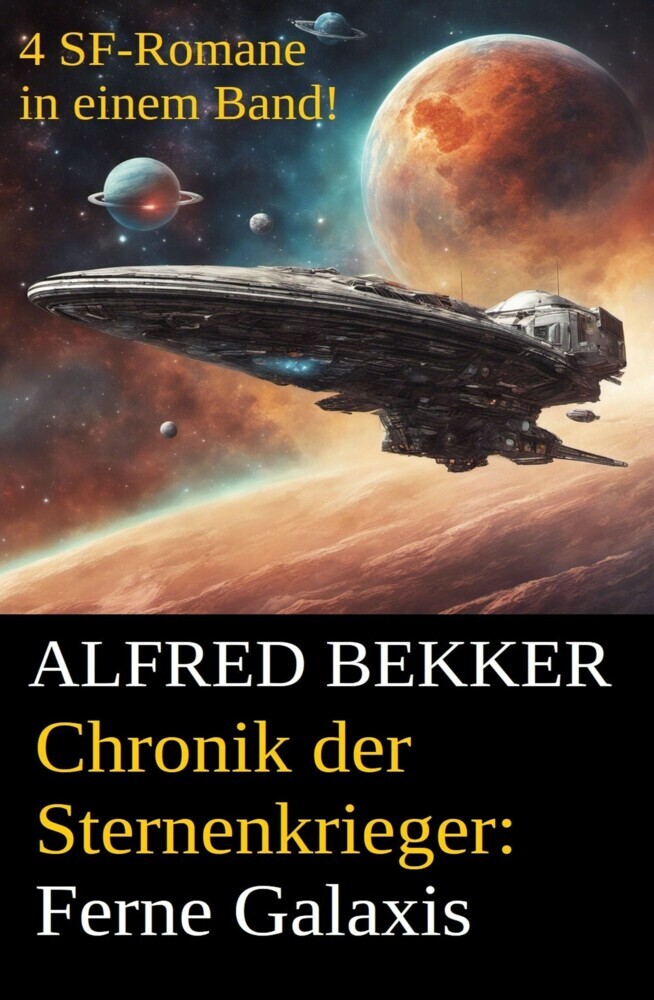 Ferne Galaxis (Chronik der Sternenkrieger 9-12, Sammelband - 500 Seiten Science Fiction Abenteuer) main product photo