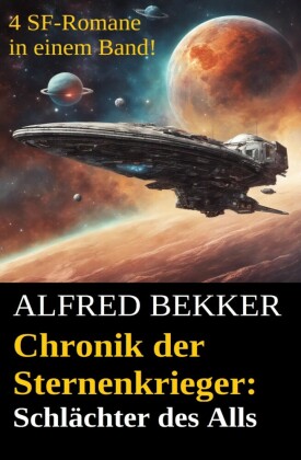Schlächter des Alls (Chronik der Sternenkrieger Band 25-28 - Sammelband 7). Tl.7