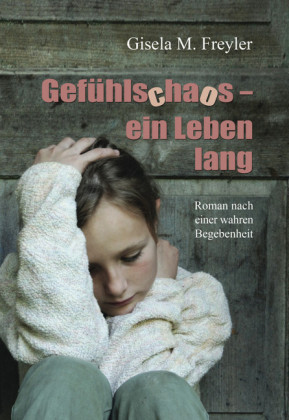 Gefühlschaos - ein Leben lang