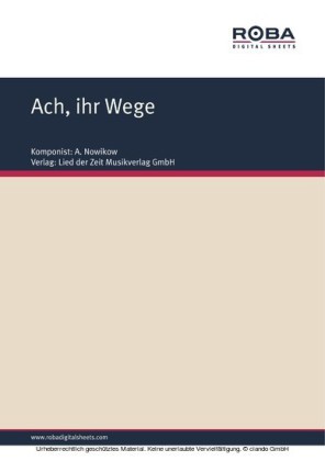 Ach, ihr Wege