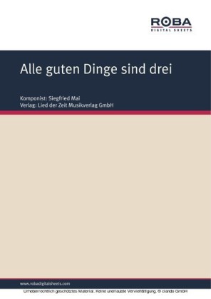 Alle guten Dinge sind drei