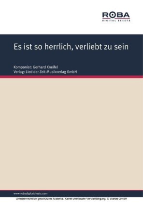 Es ist so herrlich, verliebt zu sein