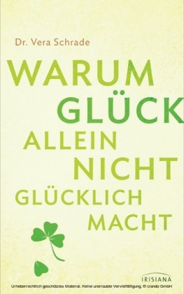 Warum Glück allein nicht glücklich macht
