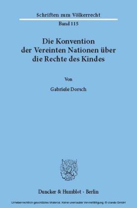 Die Konvention der Vereinten Nationen über die Rechte des Kindes.