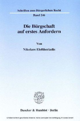 Die Bürgschaft auf erstes Anfordern.