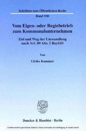 Vom Eigen- oder Regiebetrieb zum Kommunalunternehmen.