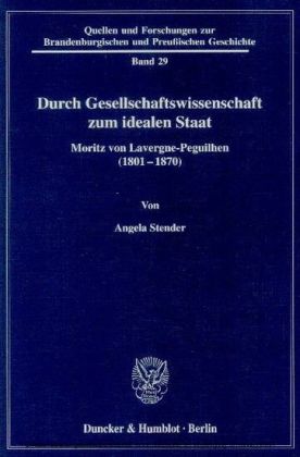 Durch Gesellschaftswissenschaft zum idealen Staat.