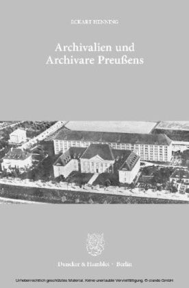 Archivalien und Archivare Preußens.