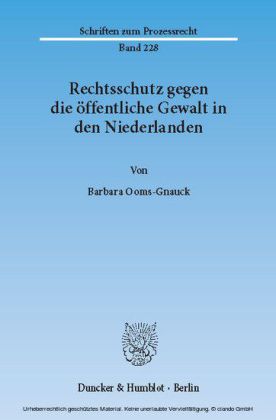 Rechtsschutz gegen die öffentliche Gewalt in den Niederlanden.