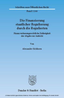 Die Finanzierung staatlicher Regulierung durch die Regulierten.