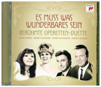Es muss was Wunderbares sein - Berühmte Operetten-Duette, 1 Audio-CD