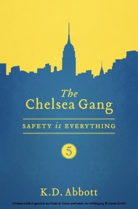 The Chelsea Gang: Safety is Everything