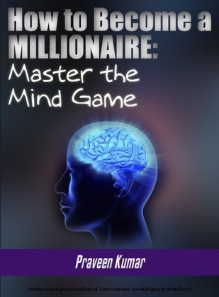 How to Become a Millionaire: Master the Mind Game