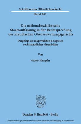 Die nationalsozialistische Staatsauffassung in der Rechtsprechung des Preußischen Oberverwaltungsgerichts.