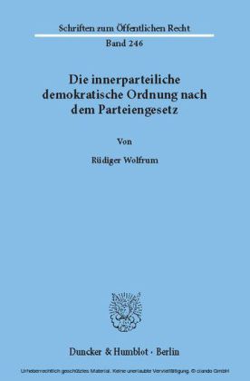 Die innerparteiliche demokratische Ordnung nach dem Parteiengesetz.