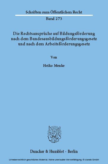 Die Rechtsansprüche auf Bildungsförderung nach dem Bundesausbildungsförderungsgesetz und nach dem Arbeitsförderungsgesetz. main product photo
