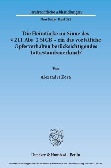 Die Heimtücke im Sinne des 211 Abs. 2 StGB - ein das vortatliche Opferverhalten berücksichtigendes Tatbestandsmerkmal? main product photo