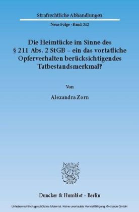 Die Heimtücke im Sinne des 211 Abs. 2 StGB - ein das vortatliche Opferverhalten berücksichtigendes Tatbestandsmerkmal?