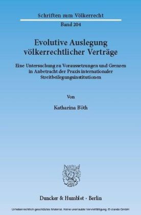 Evolutive Auslegung völkerrechtlicher Verträge.