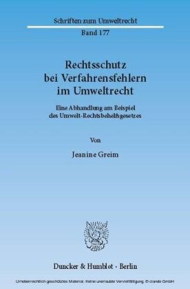 Rechtsschutz bei Verfahrensfehlern im Umweltrecht.