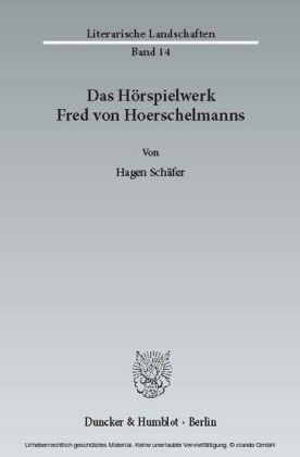Das Hörspielwerk Fred von Hoerschelmanns.