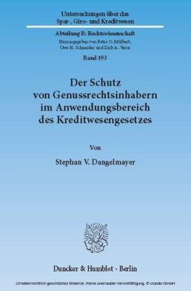 Der Schutz von Genussrechtsinhabern im Anwendungsbereich des Kreditwesengesetzes.