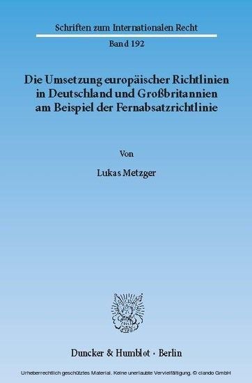 Die Umsetzung europäischer Richtlinien in Deutschland und Großbritannien am Beispiel der Fernabsatzrichtlinie. main product photo