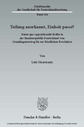 Teilung anerkannt, Einheit passé?