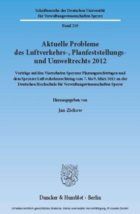 Aktuelle Probleme des Luftverkehrs-, Planfeststellungs- und Umweltrechts 2012.
