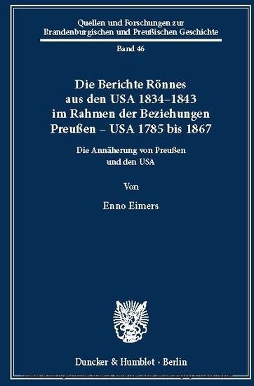 Die Berichte Rönnes aus den USA 1834-1843 im Rahmen der Beziehungen Preußen - USA 1785 bis 1867. main product photo