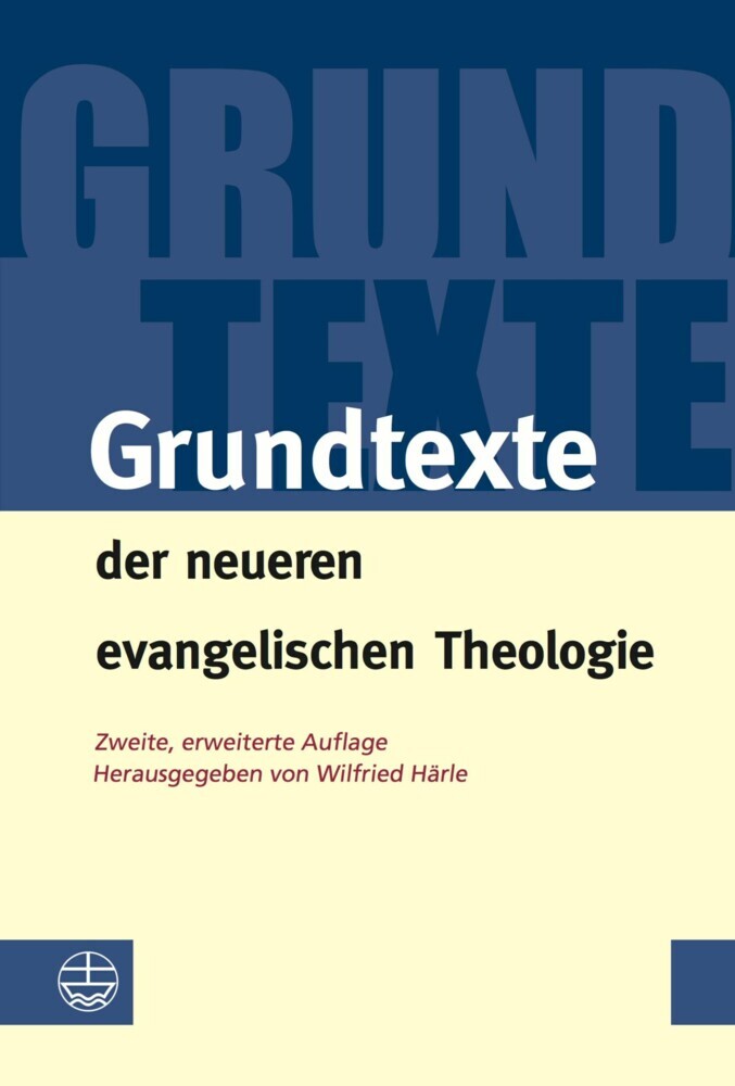 Grundtexte der neueren evangelischen Theologie main product photo