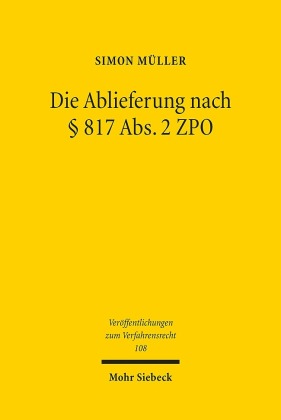 Die Ablieferung nach § 817 Abs. 2 ZPO