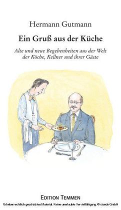 Ein Gruß aus der Küche